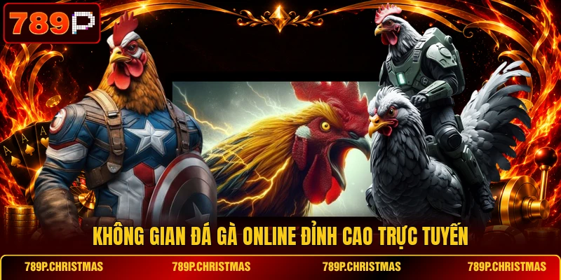 khong gian da ga online dinh cao truc tuyen Không gian đá gà online đỉnh cao trực tuyến